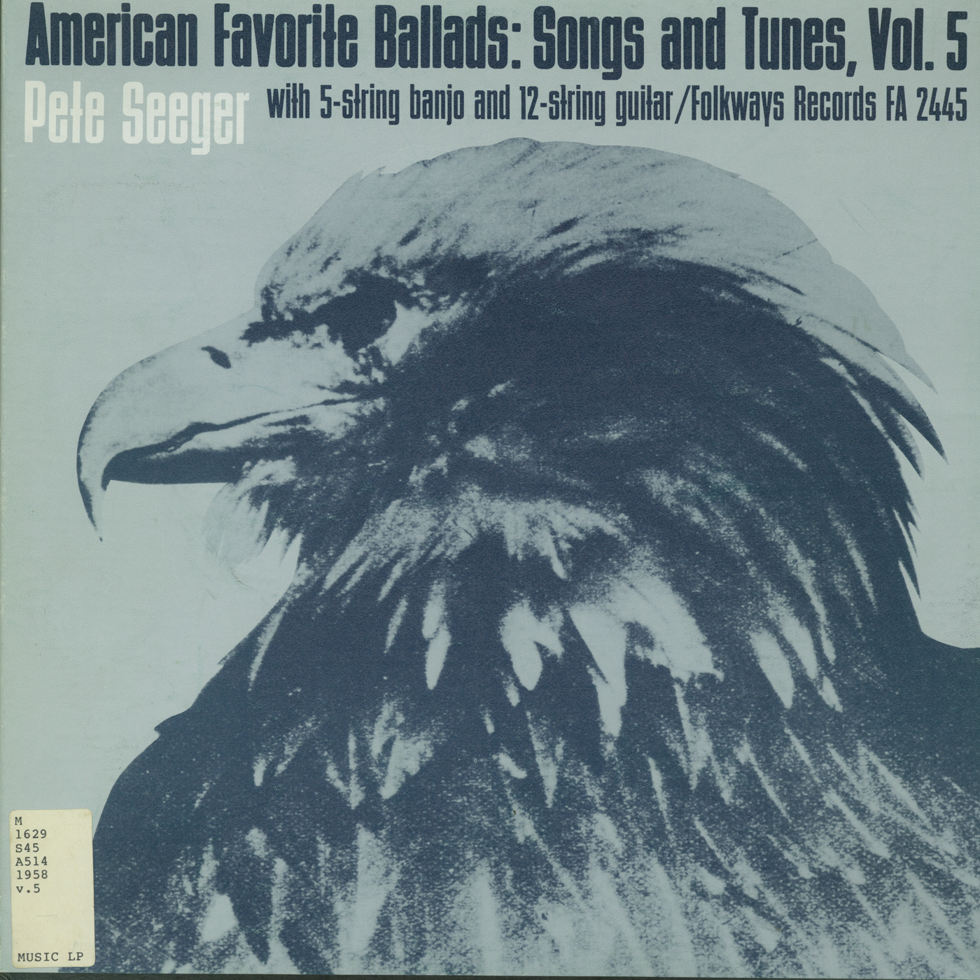 American Favorite Ballads, Vol 5: Tunes and Songs as Sung by Pete