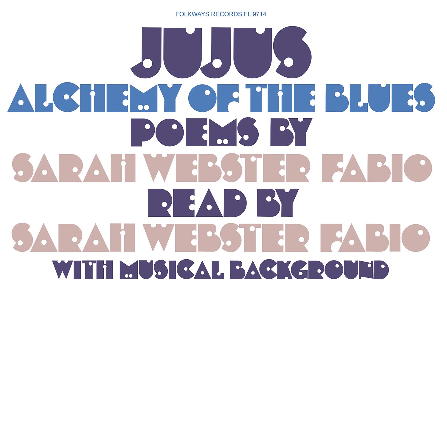 Jujus Alchemy Of The Blues Poems By Sarah Webster Fabio Smithsonian Folkways Recordings
