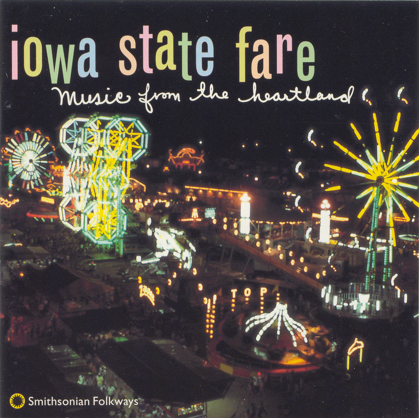 Iowa State Fare Music from the Heartland Smithsonian Folkways Recordings