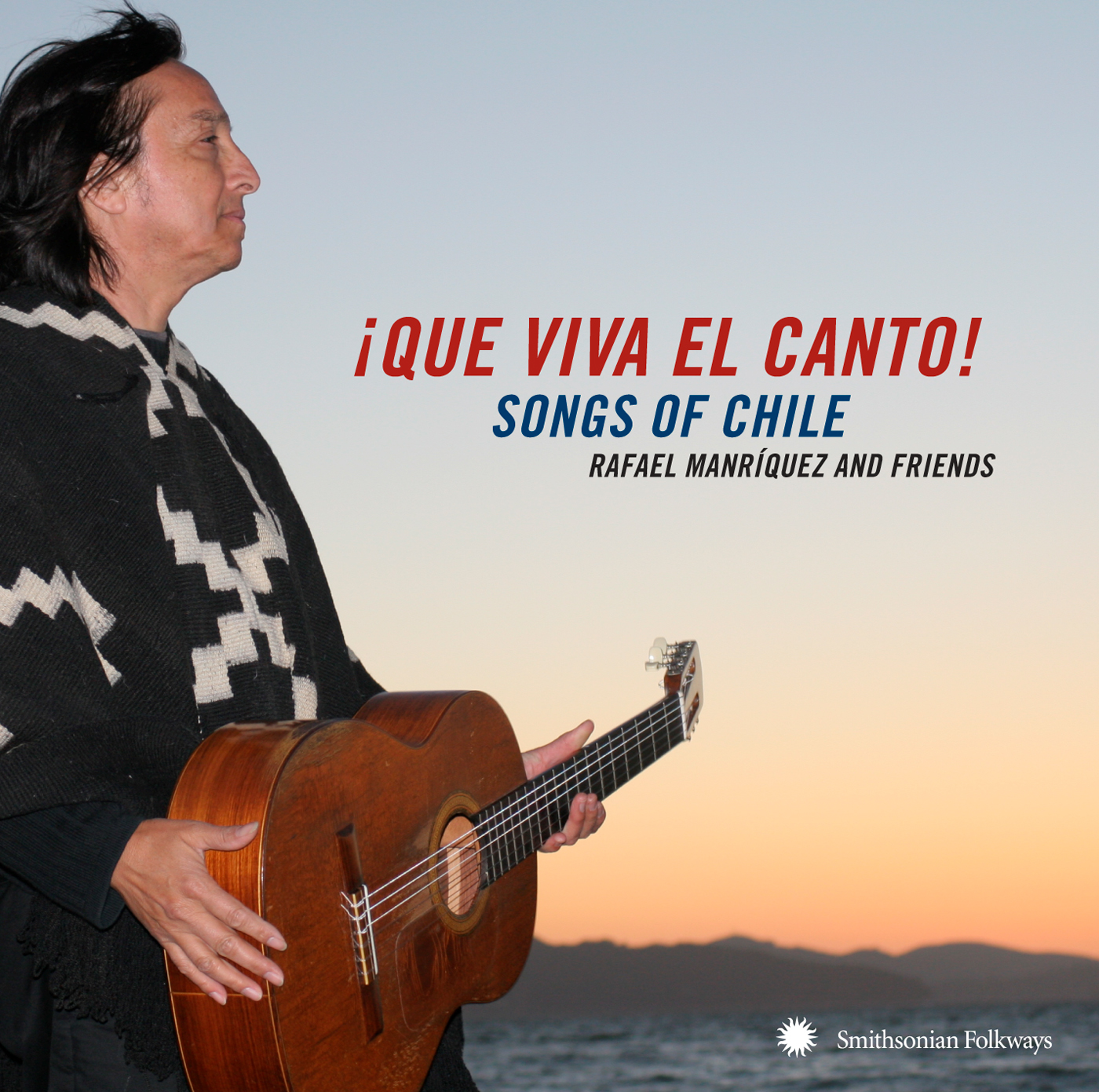 ¡Que Viva el Canto! Songs of Chile - Smithsonian Folkways