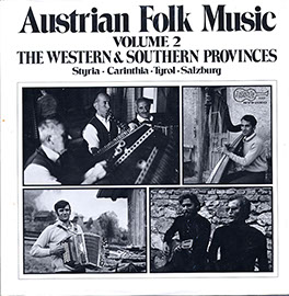 Austrian Folk Music Vol. 2 The Western and Southern Provinces