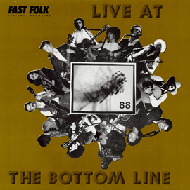Fast Folk Musical Magazine (Vol. 5, No. 2) Live at the Bottom Line 1988