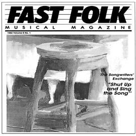 Fast Folk Musical Magazine (Vol. 6, No. 1) Shut Up and Sing the Song: The Songwriter's Exchange