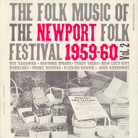 Folk Music of the Newport Folk Festival, Vol. 2