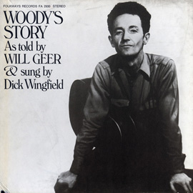 Woody's Story: As Told by Will Geer and Sung by Dick Wingfield