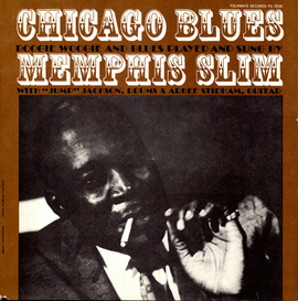 Chicago Blues: Boogie Woogie and Blues Played and Sung By Memphis Slim