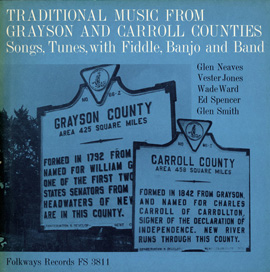 Traditional Music from Grayson and Carroll Counties, Virginia: Songs, Tunes with Fiddle, Banjo and Band