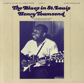 The Blues in St. Louis, Vol. 3: Henry Townsend