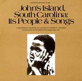 John's Island, South Carolina: Its People and Songs
