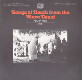 Songs of War and Death from the Slave Coast: Songs of Death
