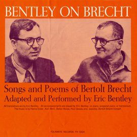 Bentley on Brecht: Songs and Poems of Bertolt Brecht