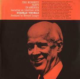 The Minority Party in America: Featuring an Interview with Norman Thomas