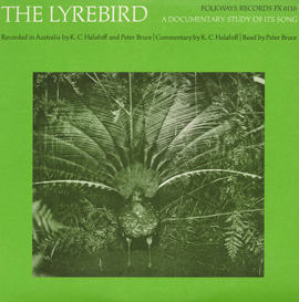 The Lyrebird: A Documentary Study of Its Song