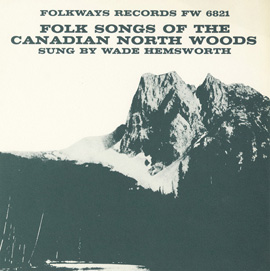 Folk Songs of the Canadian North Woods