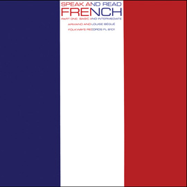 Speak and Read French, Part 1: Basic and Intermediate