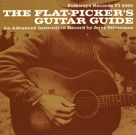 The Flat-Picker's Guitar Guide: An Advanced Instruction Record