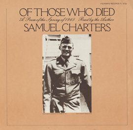 Of Those Who Died: A Poem of the Spring of 1945 by Samuel Charters