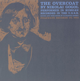 The Overcoat: By Nikolai Gogol - Performed in Russian