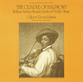 The Cradle of Harmony: William Sidney Mount's Violin and Fiddle Music