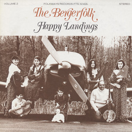 Bergerfolk, Vol. 2: Happy Landings, Family Folk Singing