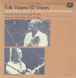 Folk Visions and Voices: Traditional Music and Song in Northern Georgia - Vol. 2