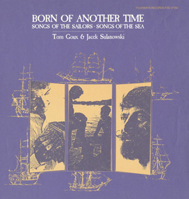 Born of Another Time: Songs of the Sailors - Songs of the Sea