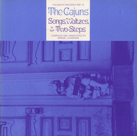 The Cajuns: Songs, Waltzes, and Two-Steps