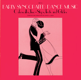 Early Syncopated Dance Music - Cakewalks, Two-Steps, Trots and Glides
