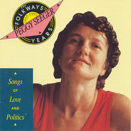 Folkways Years, 1955-1992: Songs of Love and Politics