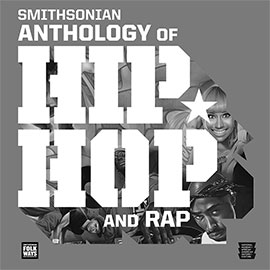 Smithsonian Anthology of Hip-Hop and Rap