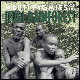 Mbuti Pygmies of the Ituri Rainforest