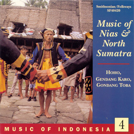 Music of Indonesia, Vol. 4: Music of Nias and North Sumatra: Hoho, Gendang Karo, Gondang Toba