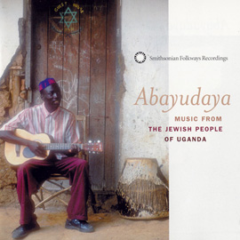 Abayudaya: Music from the Jewish People of Uganda
