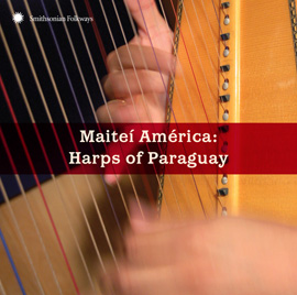 Maiteí América: Harps of Paraguay
