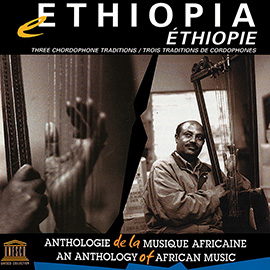 Ethiopia: Three Cordophone Traditions