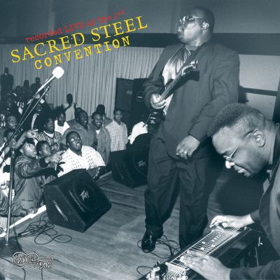 Recorded Live at the Second Sacred Steel Convention