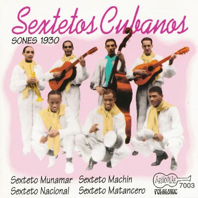 Sextetos Cubanos: Sones 1930