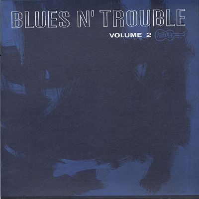 Blues N' Trouble, Vol. 2