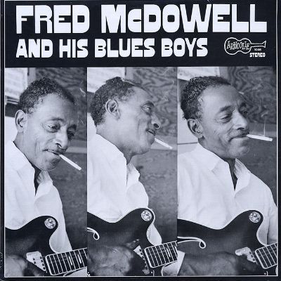 Fred McDowell & His Blues Boys