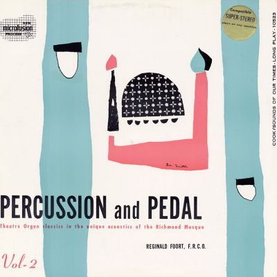 Percussion and Pedal: Pipe Organ in the Mosque, Vol. 2