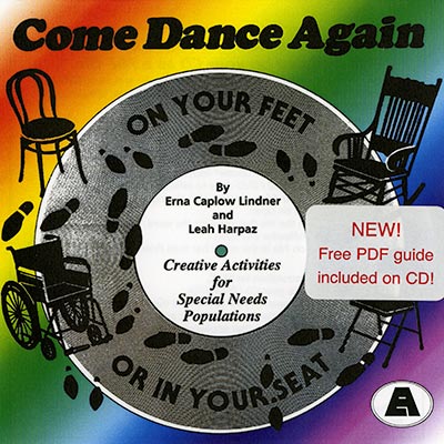 On Your Feet or in Your Seat: Come Dance Again