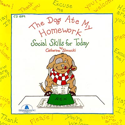 The Dog Ate My Homework: Social Skills for Today
