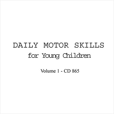 Daily Motor Skills for Young Children, Vol. 1