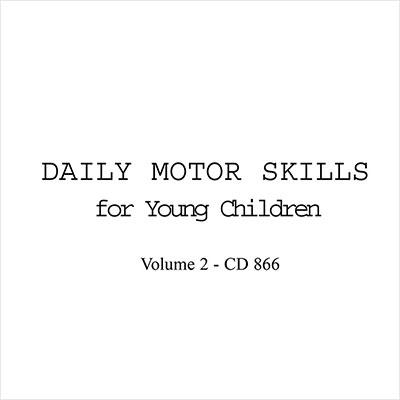 Daily Motor Skills for Young Children, Vol. 2