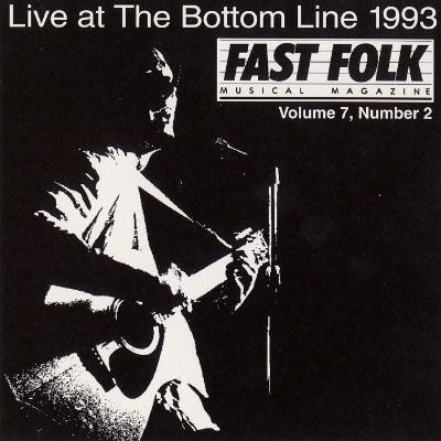 Fast Folk Musical Magazine (Vol. 7, No. 2) Live at the Bottom Line 1993