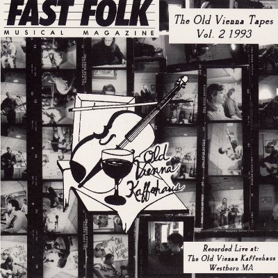 Fast Folk Musical Magazine (Vol. 7, No. 4) Old Vienna Tapes 2 - Live at the Old Vienna Kaffehaus