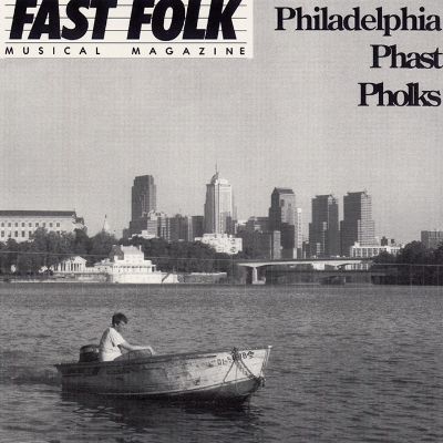 Fast Folk Musical Magazine (Vol. 7, No. 6) Philadelphia Phast Pholks