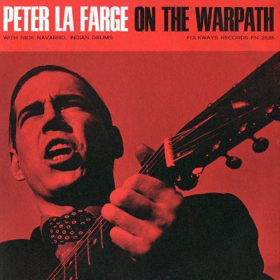 Peter LaFarge on the Warpath