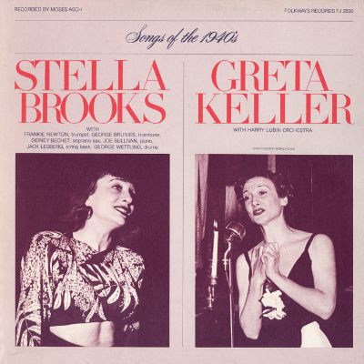 Diverse Songs and Moods of the 1940's: Stella Brooks and Greta Keller