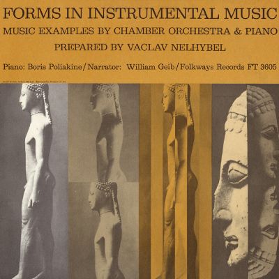 Forms in Instrumental Music: Prepared by Vaclav Nelhybel - Music Examples by Chamber Orchestra and Piano